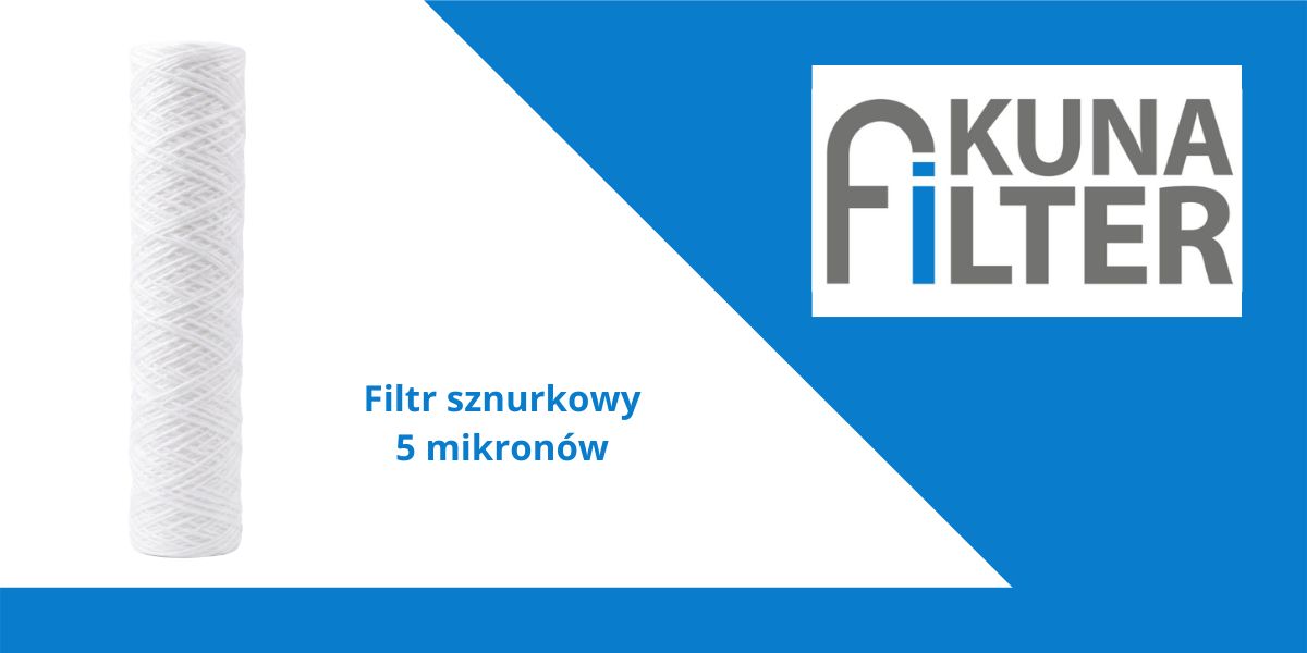filtr sznurkowy 5 mikronów kuna filter