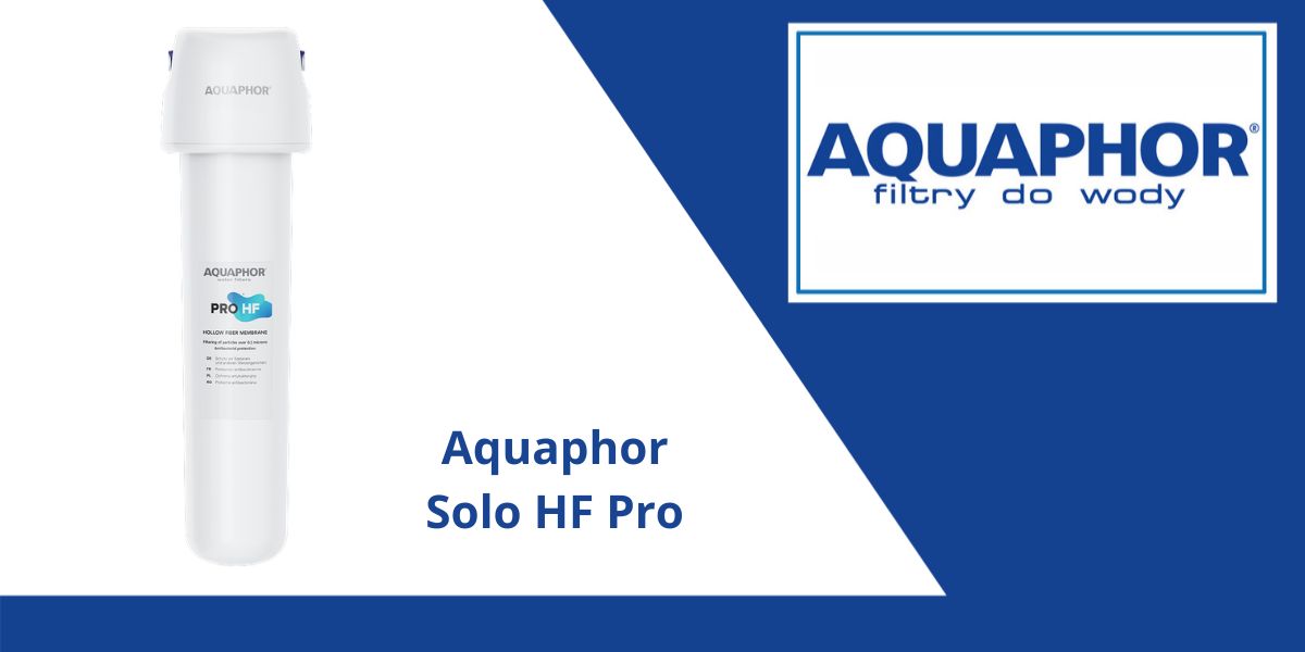 wydajny filtr wody aquaphor solo hf pro